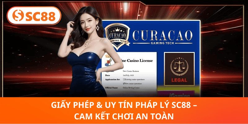 Giấy Phép & Uy Tín Pháp Lý SC88 – Cam Kết Chơi An Toàn